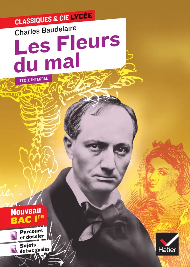 Les Fleurs du mal - Charles Baudelaire, Florence Bouchy, Johan Faerber - Hatier