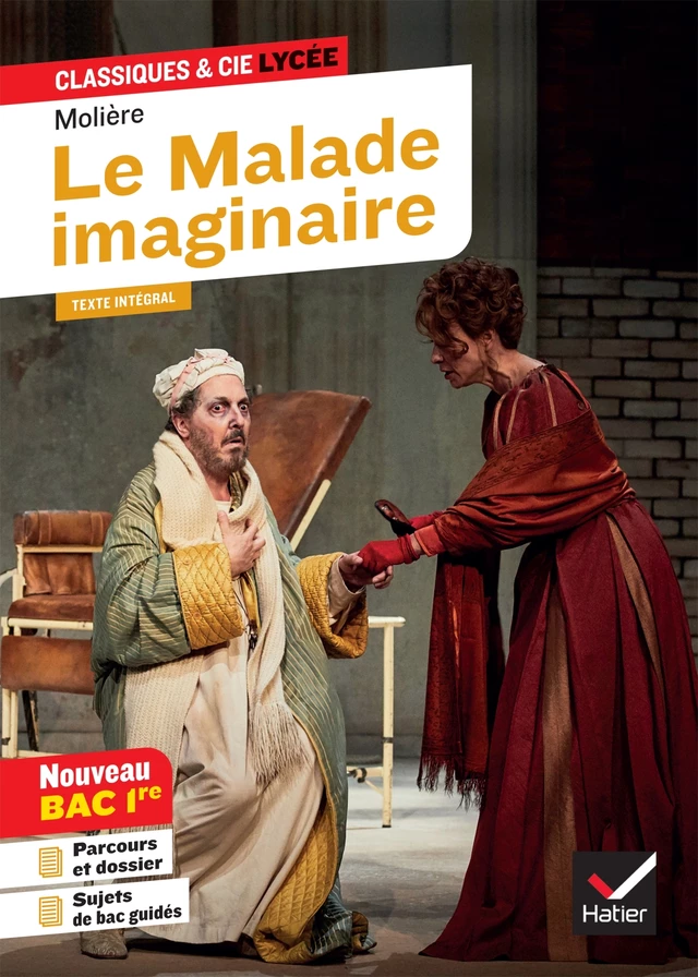 Le Malade imaginaire -  Molière, Nora Nadifi, Hubert Curial - Hatier
