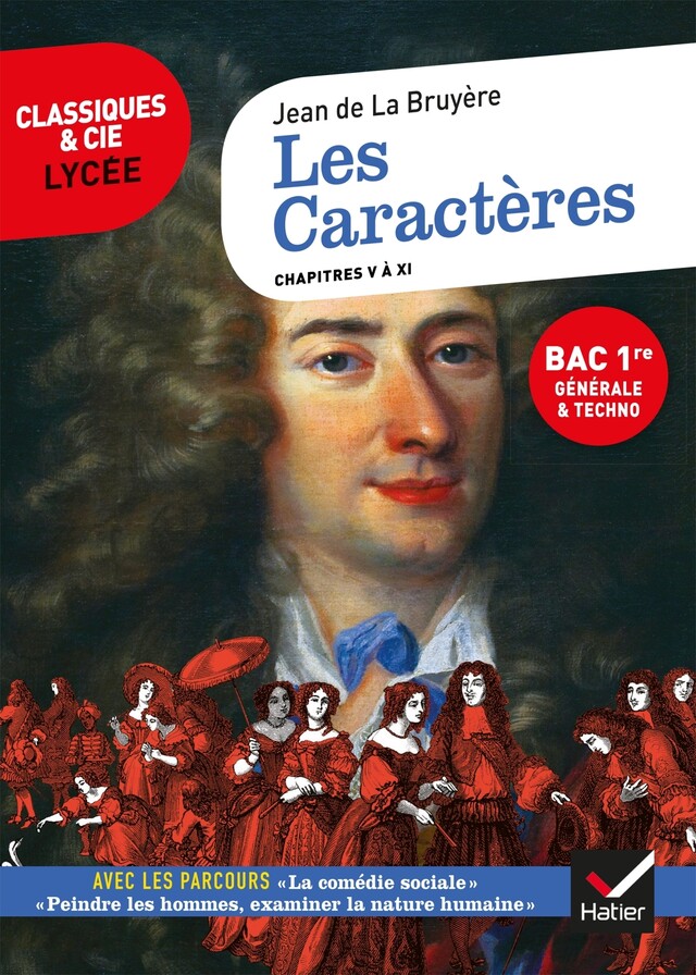 Les Caractères, livres 5 à 11 (Bac 2023, 1re générale & 1re techno) -  La Bruyère, Alain Couprie - Hatier