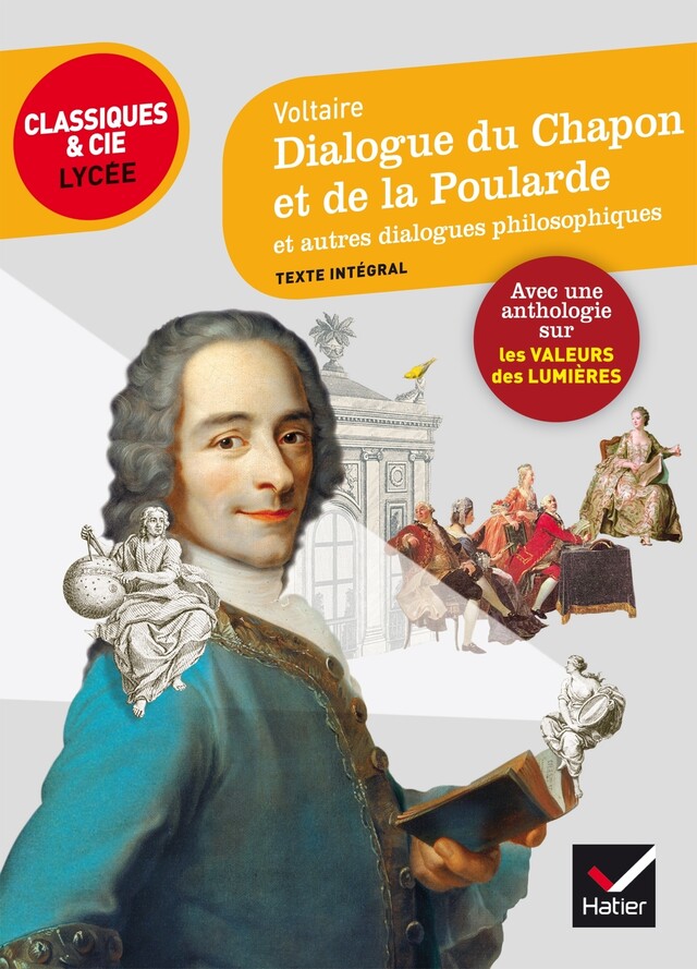 Dialogue du chapon et de la poularde -  Voltaire - Hatier