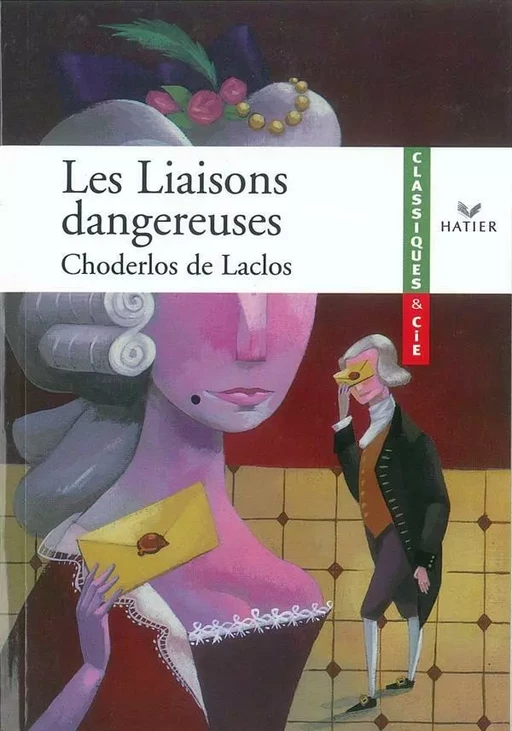 Les Liaisons dangereuses (Laclos de Choderlos de) - Pierre-Ambroise-François Choderlos de Laclos - Hatier