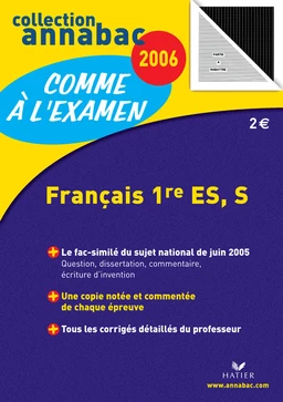 Annabac 2006 - Comme à l'examen : Français 1re ES, S ARCOM