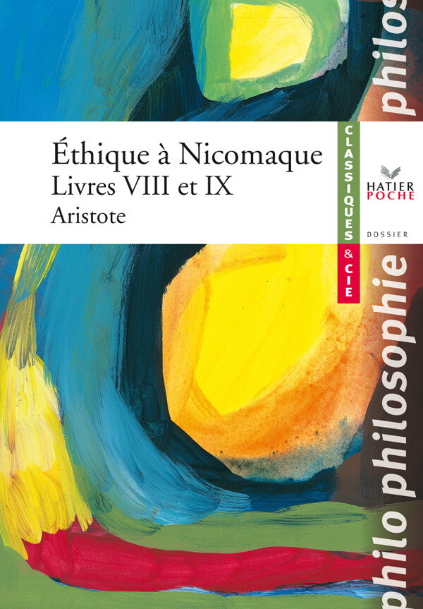 Aristote, Éthique à Nicomaque, livres VIII et IX -  Aristote, François Stirn - Hatier