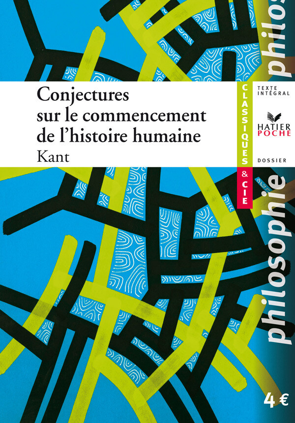 Kant (Emmanuel), Conjectures sur le commencement de l'histoire humaine - Emmanuel Kant, Eric Zernik, Ole Hansen-Love - Hatier