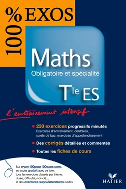 100 % Exos Maths Tle ES Obligatoire et Spécialité