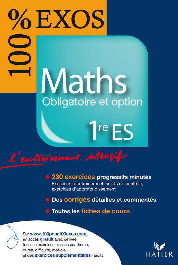 100 % Exos Maths 1re ES Obligatoire et option - Philippe Rousseau, Konrad Renard - Hatier