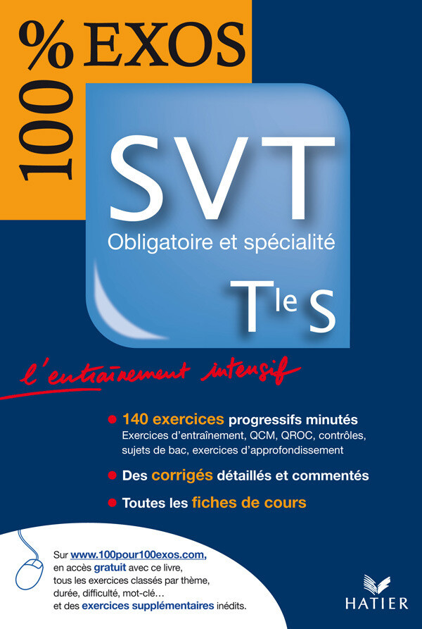 100 % Exos SVT Tle S Obligatoire et Spécialité - Pierre Beaujard, Jacques Bergeron, Jean-Claude Hervé - Hatier