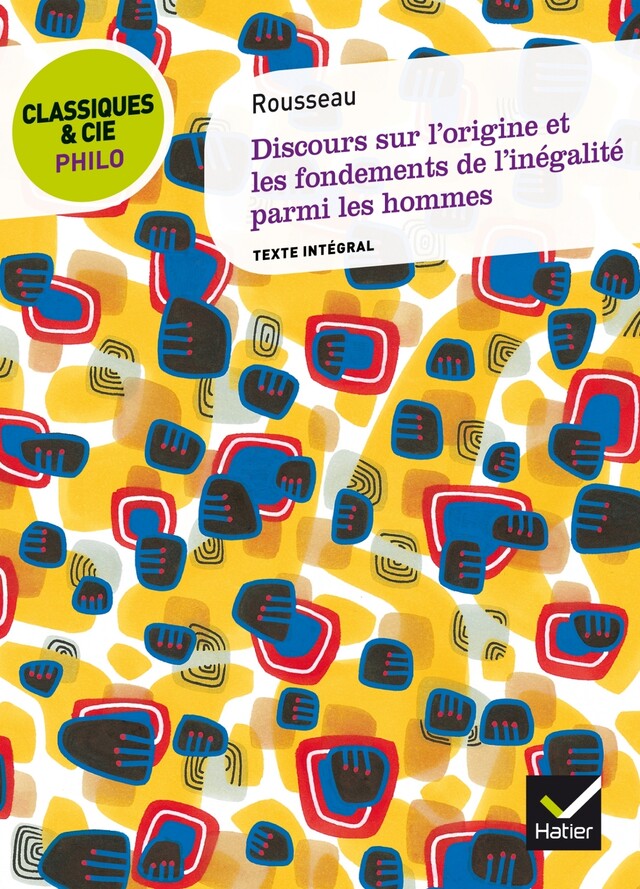 Classiques & Cie Philo - Discours sur l'origine et les fondements de l'inégalité - Jean-Jacques Rousseau, Eric Zernik - Hatier