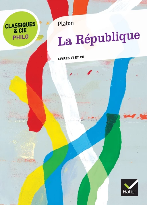 Classiques & Cie Philo - La République -  Platon, Yannis Prélorentzos - Hatier