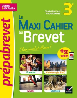Le Maxi Cahier du Brevet - Prépabrevet - Brevet 2024
