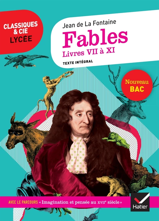 Fables de La Fontaine, Livres VII à XI - Jean de La Fontaine - Hatier