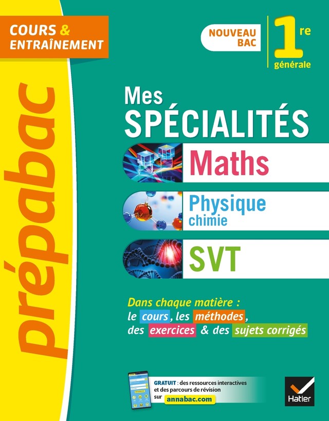 Prépabac Mes spécialités Maths, Physique-chimie, SVT 1re générale -  Collectif - Hatier