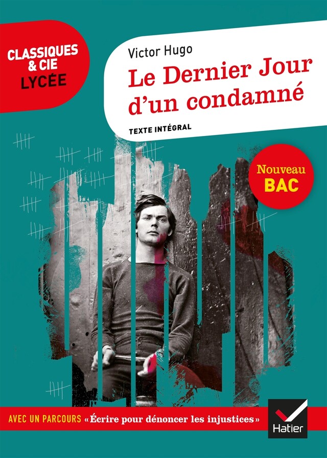Le Dernier Jour d'un condamné - Victor Hugo, Didier Sevreau - Hatier