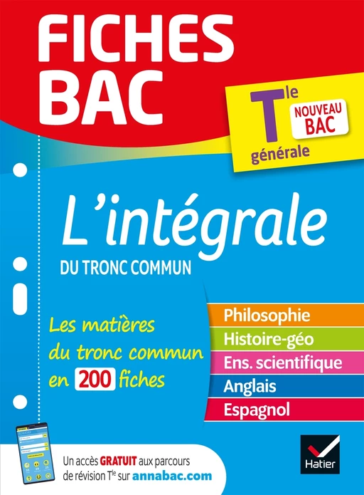 Fiches bac L'intégrale du tronc commun Tle - Bac 2022 -  Collectif - Hatier