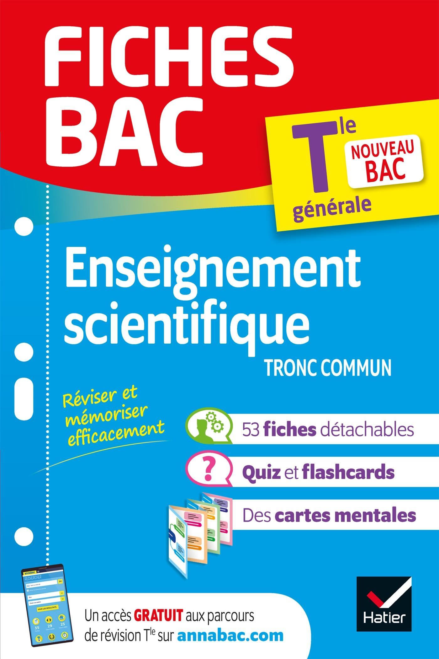 Enseignement Scientifique Terminale Hatier Fiches bac Enseignement scientifique Tle - Bac 2024 - nouveau programme de Terminale - Collectif (EAN13 : 9782401064348) | Boutique en ligne Annabac : commandez nos livres de préparation aux examens