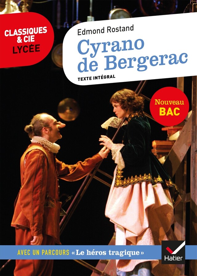 Cyrano de Bergerac -- Rostand - Classiques & Cie lycée  - Version numérique - Edmond Rostand, Dominique Féraud - Hatier
