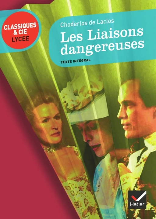 Les Liaisons dangereuses - Pierre-Ambroise-François Choderlos de Laclos - Hatier