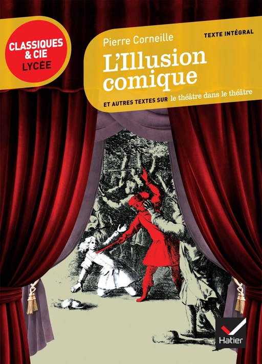 L'Illusion comique - Pierre Corneille - Hatier