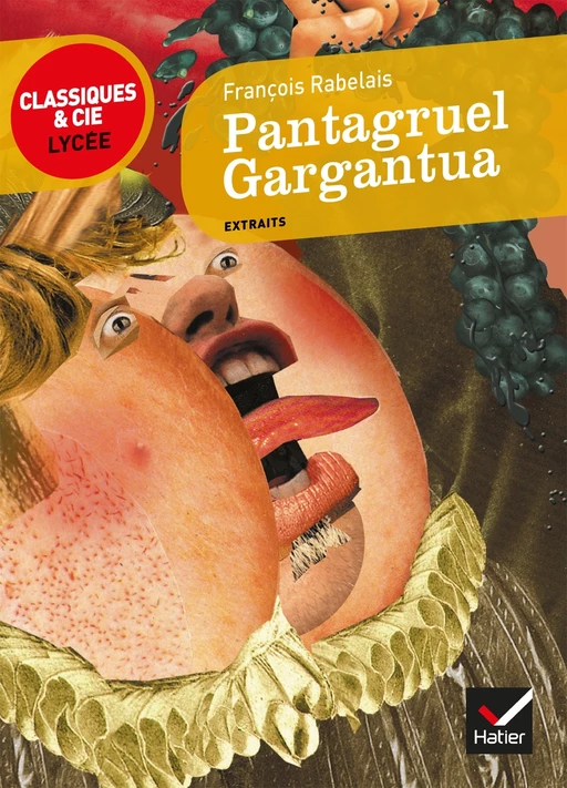 Pantagruel, Gargantua - François Rabelais - Hatier