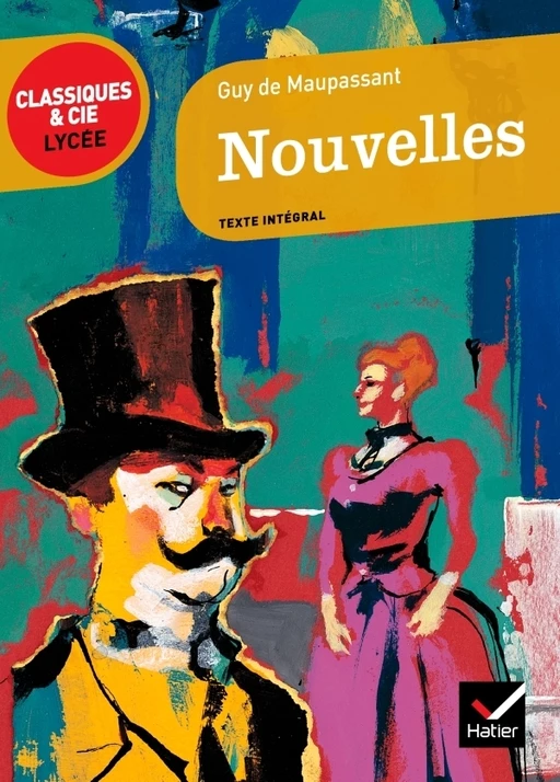 Nouvelles (Maupassant) - Guy de Maupassant - Hatier