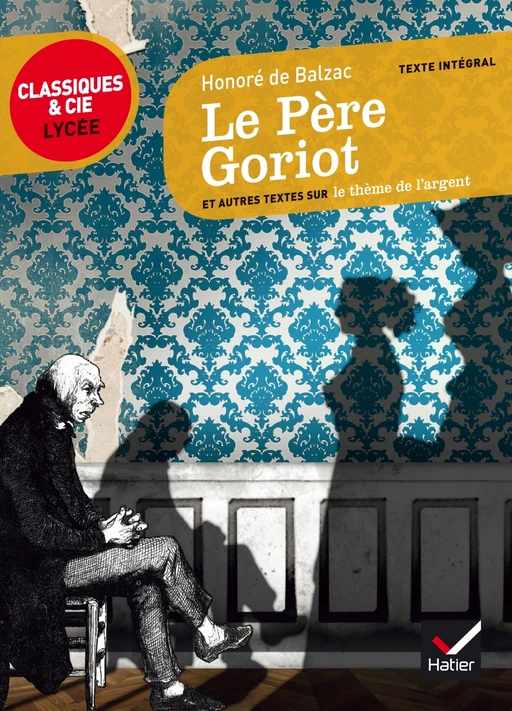 Le Père Goriot - Honoré de Balzac - Hatier