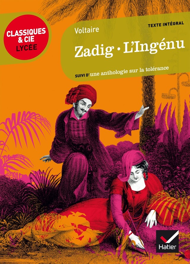 Zadig, L'Ingénu -  Voltaire - Hatier