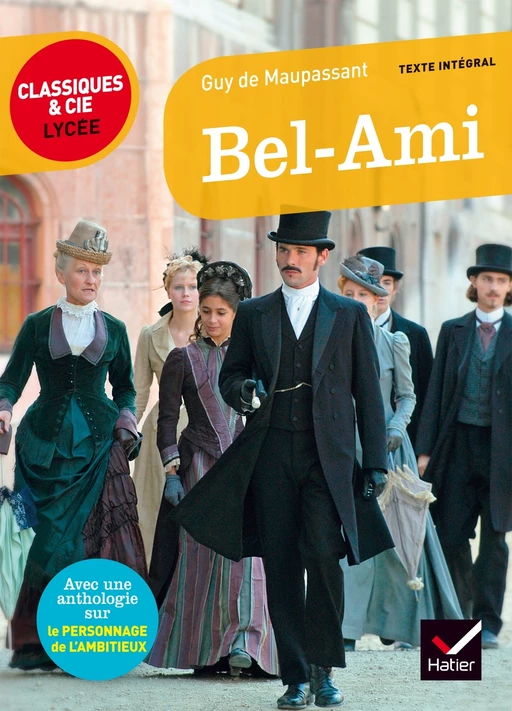 Bel Ami - Guy de Maupassant - Hatier