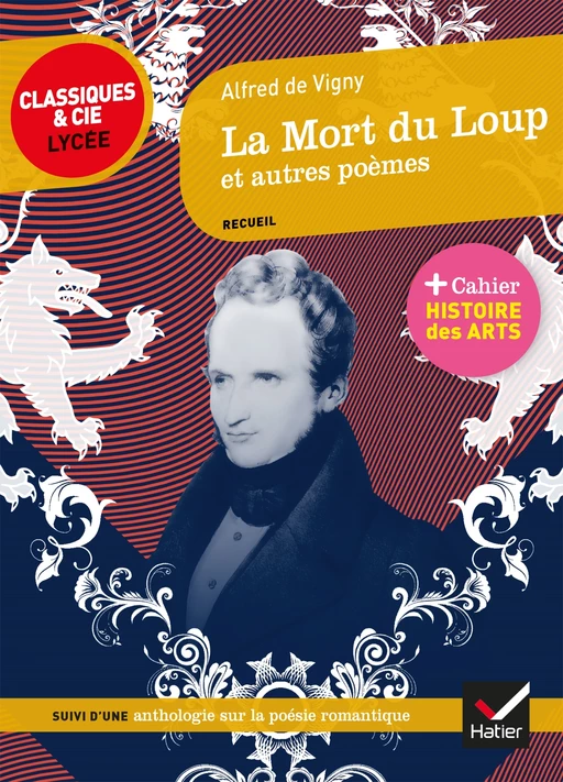 La Mort du Loup et autres poèmes - Alfred de Vigny - Hatier