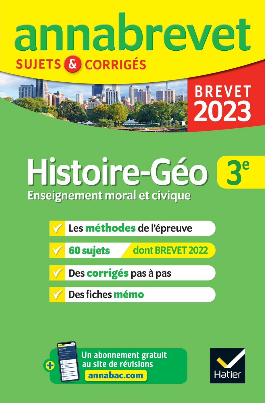 Sujet Brevet Histoire Geo Emc 2022 Pdf Annales du brevet Annabrevet 2023 Histoire-géographie EMC 3e - méthodes du brevet & sujets corrigés - Christophe Clavel, Jean-François Lecaillon (EAN13 : 9782401086623) | Boutique en ligne Annabac : commandez nos livres de préparation aux examens
