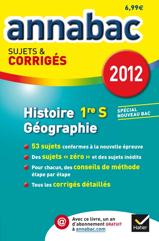 Annales Annabac 2012 Histoire-géographie 1re S sujets et corrigés - Florence Smits, Florence Holstein, Christophe Clavel, Cécile Gintrac, Mathieu Martinez, Jean-Philippe Renaud - Hatier