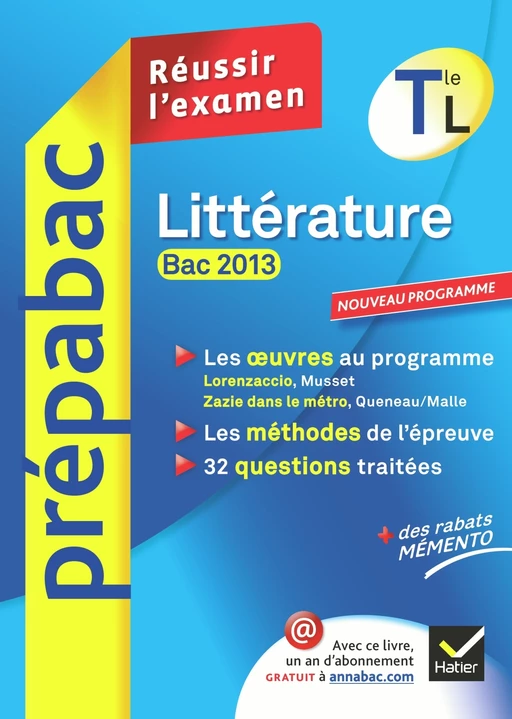 Littérature Tle L 2013 - Prépabac Réussir l'examen - Brigitte Wagneur Gavalda - Hatier