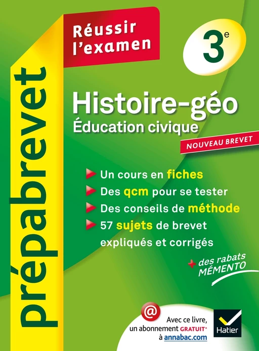 Histoire-Géographie Éducation civique 3e - Prépabrevet Réussir l'examen - Christophe Clavel, Florence Holstein, Daniel Mendola - Hatier