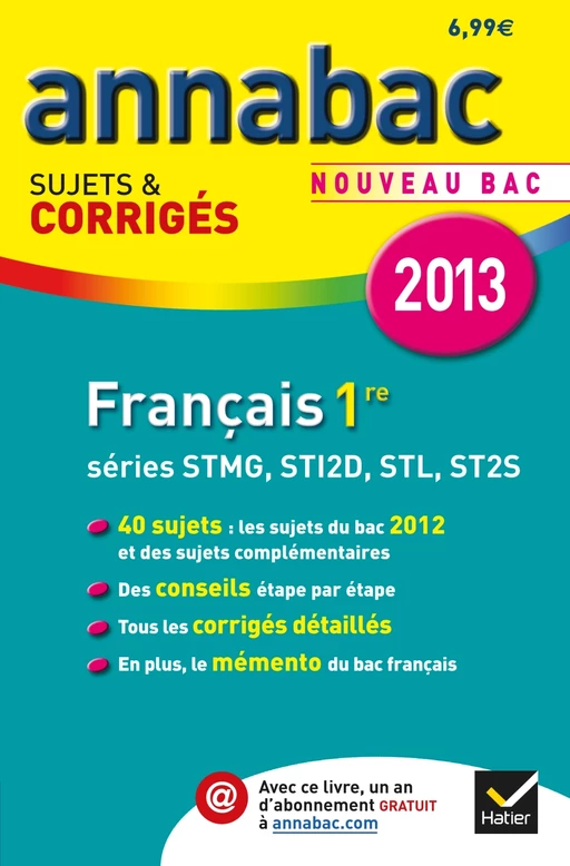 Annales Annabac 2013 Français 1re STMG, STI2D, STL, ST2S - Sylvie Dauvin, Jacques Dauvin - Hatier