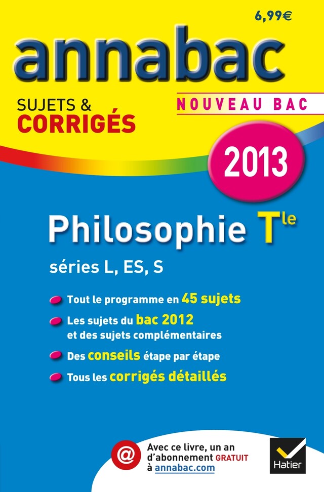 Annales Annabac 2013 Philosophie Tle L,ES,S - Damien Degorre, Didier Guimbail, Sabrina Cerqueira - Hatier