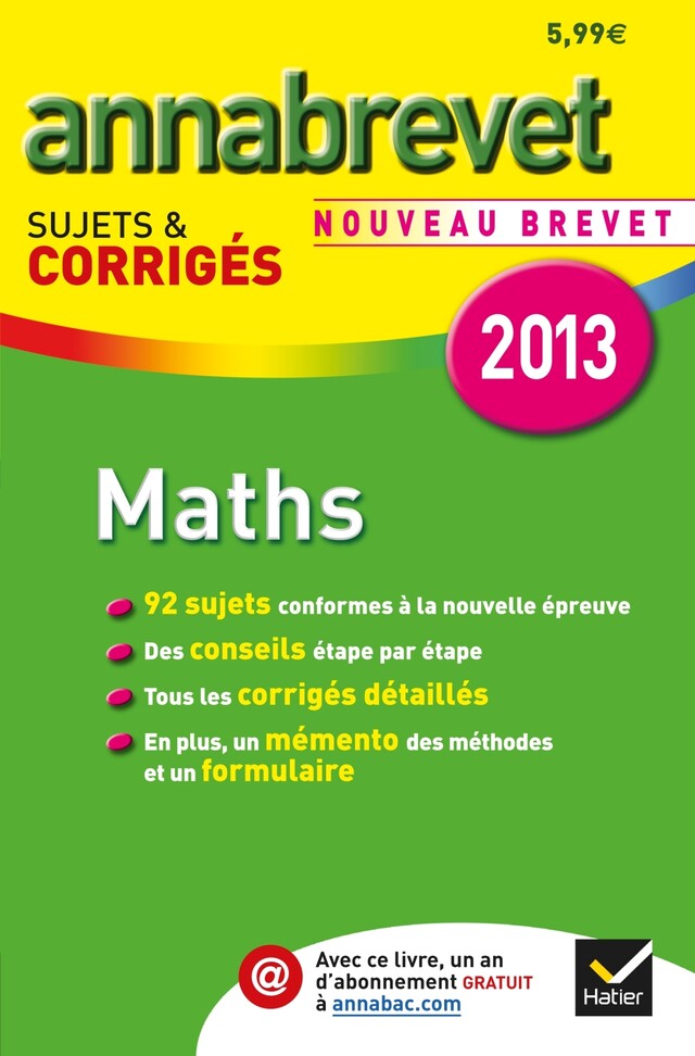 Annales Annabrevet 2013 Maths : Sujets & Corrigés - Sujets Et Corrigés ...