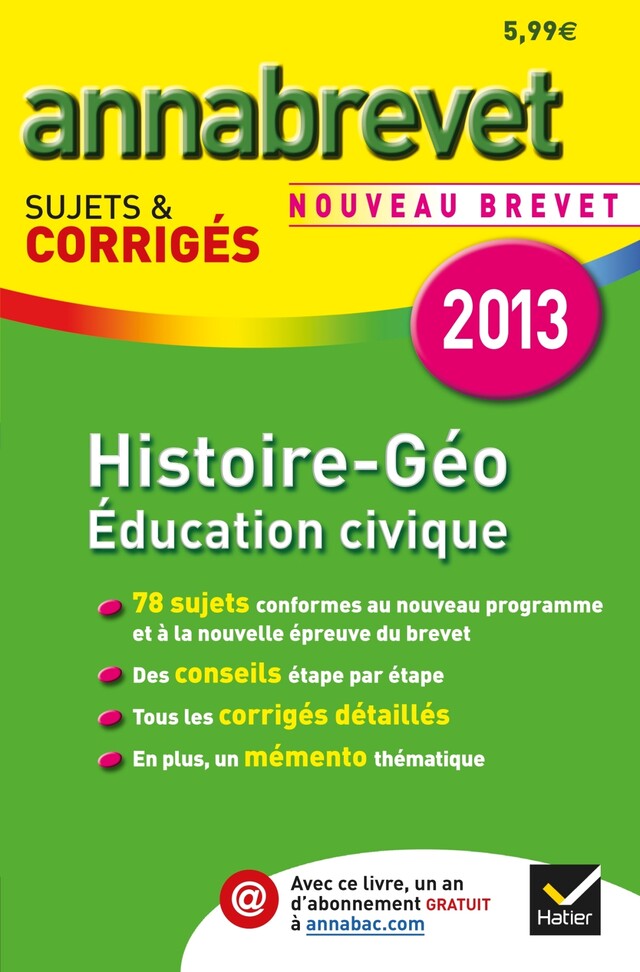 Annales Annabrevet 2013 Histoire-Géographie Éducation civique - Christophe Clavel, Jean-François Lecaillon, Daniel Mendola - Hatier