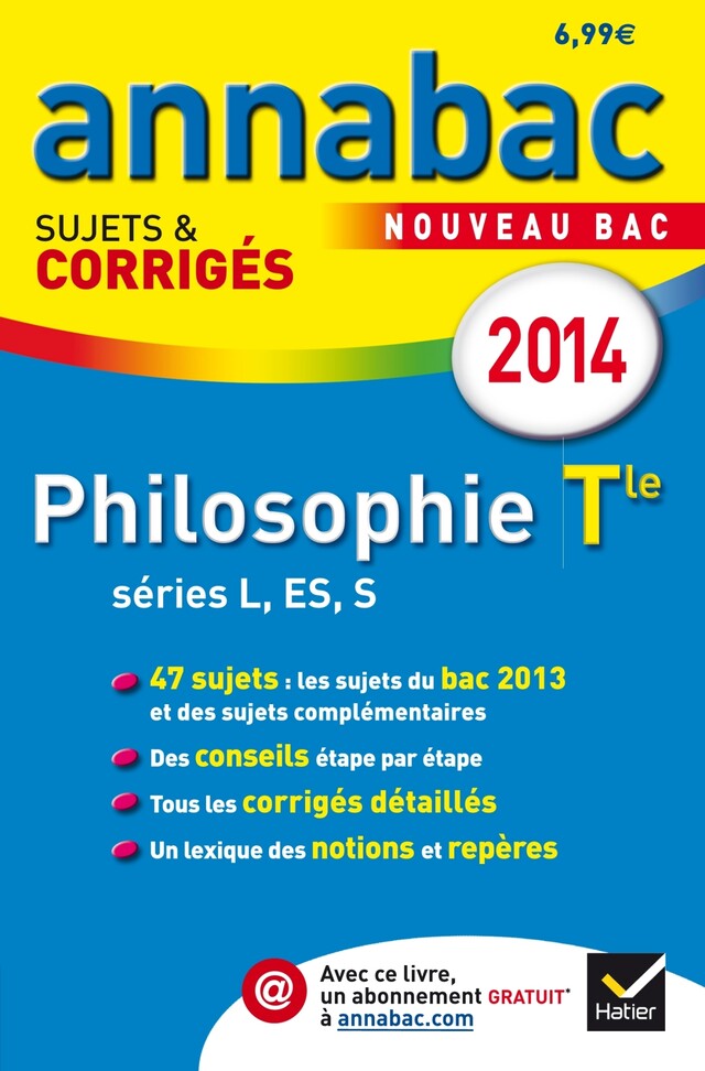 Annales Annabac 2014 Philosophie Tle L,ES,S - Stéphanie Degorre, Didier Guimbail, Sabrina Cerqueira - Hatier