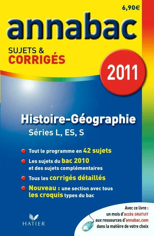 Annabac 2011 Histoire-Géographie Séries L, ES, S sujets et corrigés - Christophe Clavel, Arnaud Pautet, Jacques Asklund, Bruno Deschamps, Marc Michel - Hatier