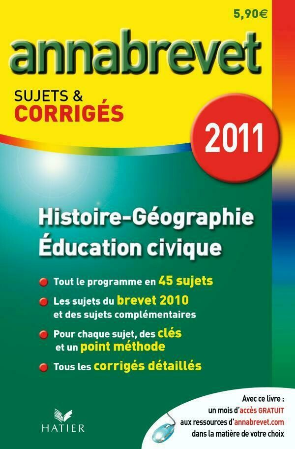 Annabrevet 2011 Histoire-Géographie Education Civique Sujets Et ...