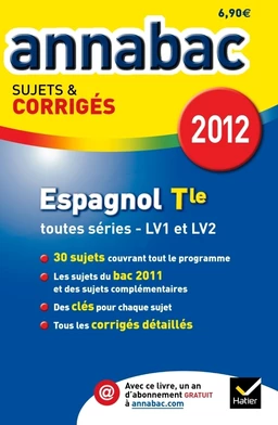 Annales Annabac 2012 Espagnol teminale toutes séries sujets et corrigés