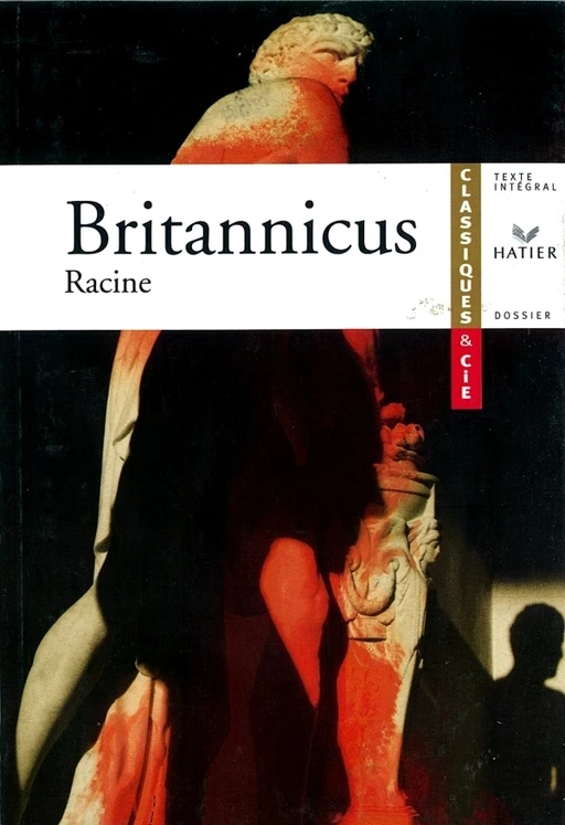 Racine (Jean), Britannicus - Jean Racine, Astor Dorian - Hatier