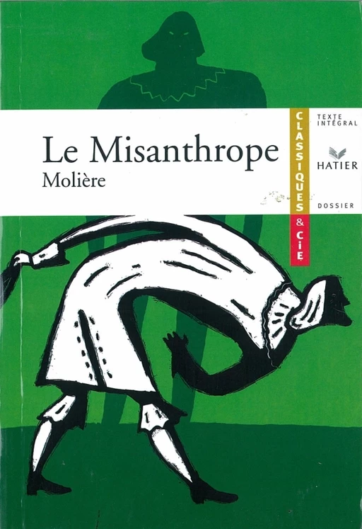 Molière, Le Misanthrope - Jean-Baptiste Molière (Poquelin dit), Laurent Tiesset - Hatier