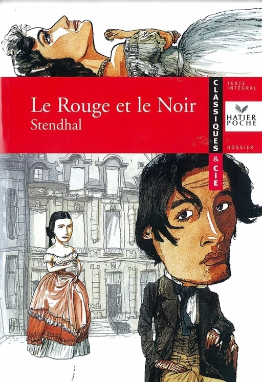 Stendhal, Le Rouge et le Noir -  Stendhal, Olivier Bara - Hatier