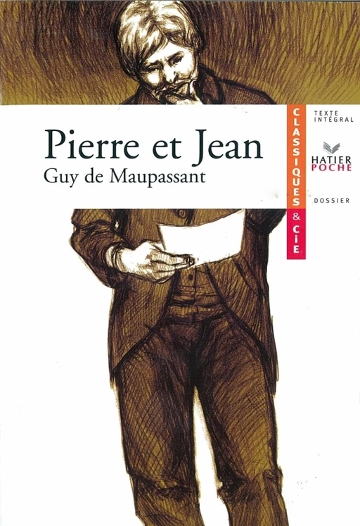 Maupassant (Guy de), Pierre et Jean - Guy de Maupassant, Sophie Picon - Hatier