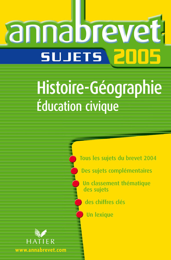 Annabrevet 2005 Histoire Géographie - Education Civique Sujets - Jean Brignon - Hatier