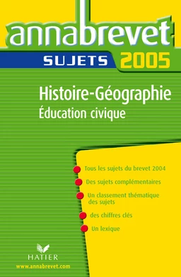 Annabrevet 2005 Histoire Géographie - Education Civique Sujets