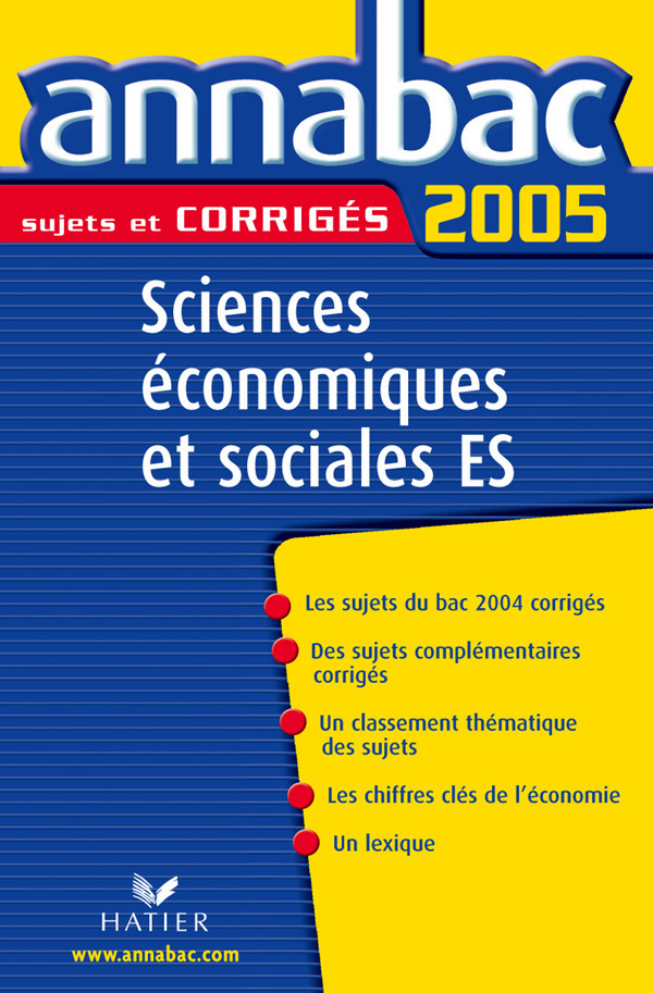 Annabac 2005 Sciences Economiques et Sociales ES Sujets corrigés ...