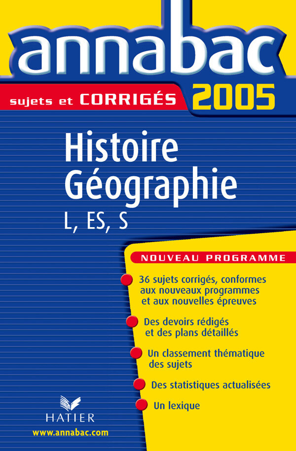 Annabac 2005 Histoire-Géographie Tles L, ES, S Sujets corrigés - Jacques Asklund, Bruno Deschamps, Marc Michel - Hatier