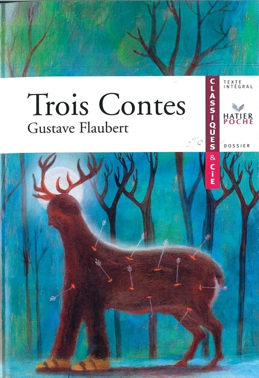 Flaubert (Gustave), Trois Contes - Jean-Claude Jorgensen, Gustave Flaubert - Hatier