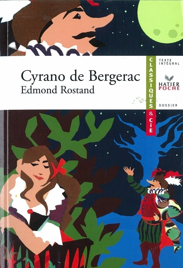 Rostand (Edmond), Cyrano de Bergerac - Nicolas Leclerc, Edmond Rostand - Hatier